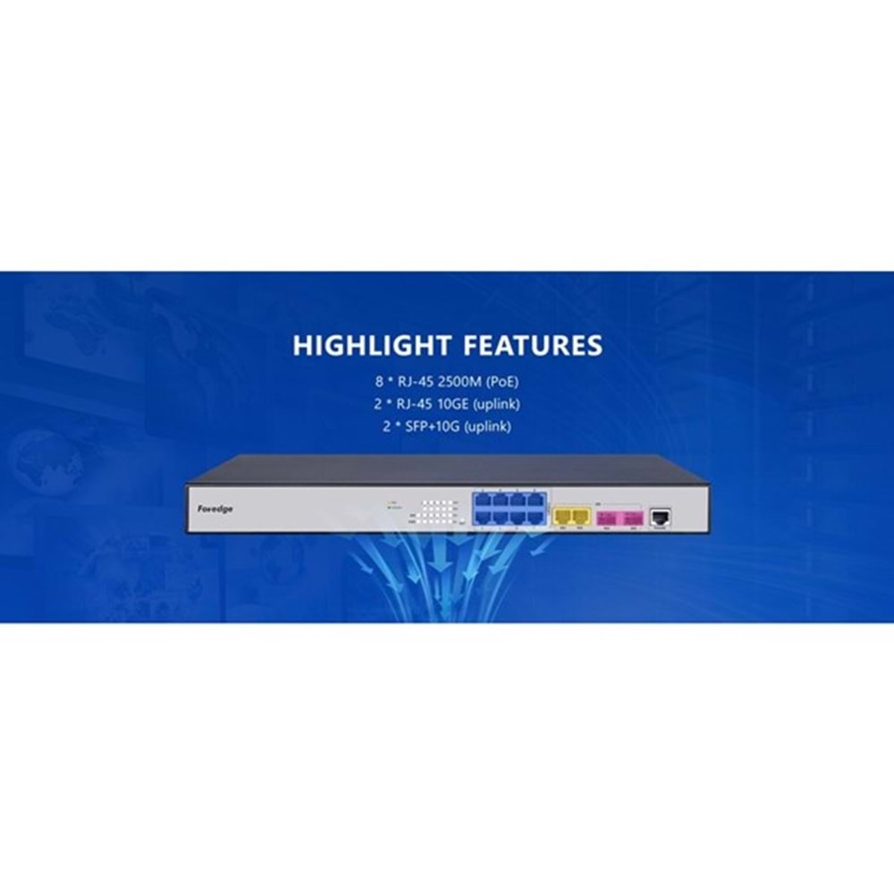 FOREDGE 8port POE PS3008XGPSH 8-2.5 GBE/2-10 GBE 2-10GBE SFP 250W LAYER3 YÖNETİLEBİLİR SWITCH