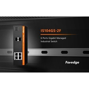 FOREDGE 4port POE IS104GPS-2F GIGABIT 2-SFP 30W POE YÖNETİLEBİLİR ENDÜSTRİYEL SWITCH